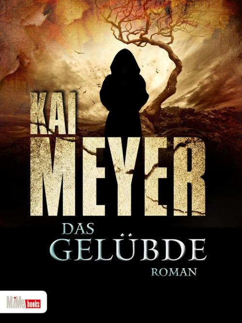 Cover of the book Das Gelübde by Kai Meyer, MiMe books