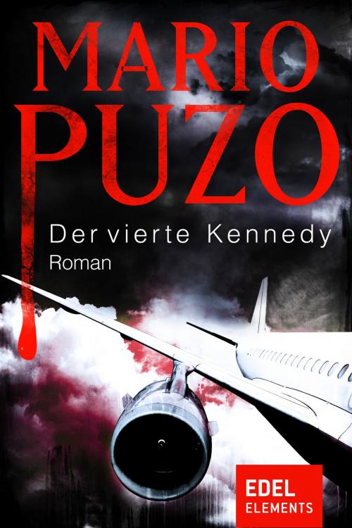 Cover of the book Der vierte Kennedy by Mario Puzo, Edel Elements