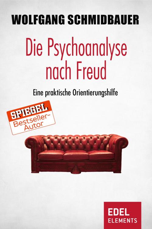 Cover of the book Die Psychoanalyse nach Freud by Wolfgang Schmidbauer, Edel Elements