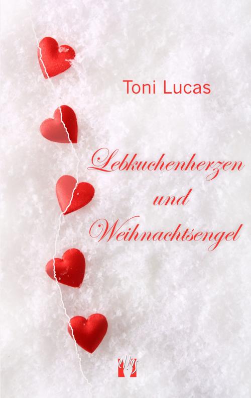 Cover of the book Lebkuchenherzen und Weihnachtsengel by Toni Lucas, édition el!es