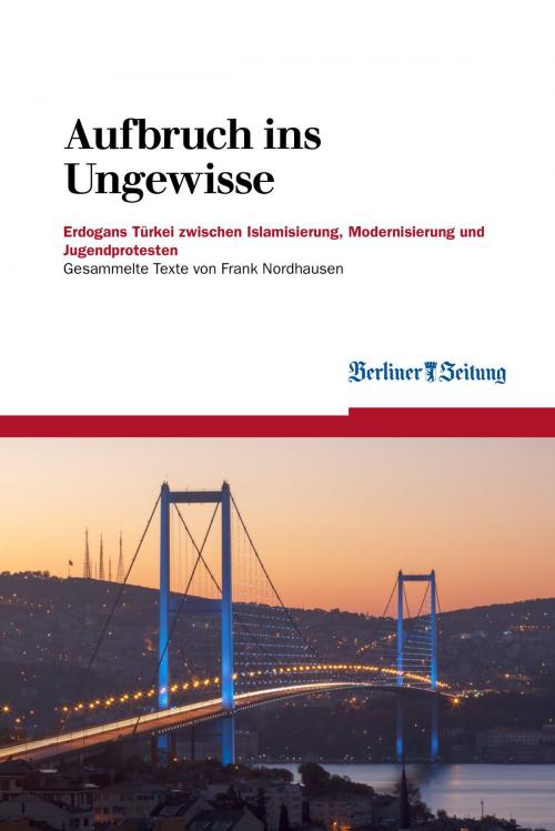 Cover of the book Aufbruch ins Ungewisse by Frank Nordhausen, Mediengruppe M. DuMont Schauberg