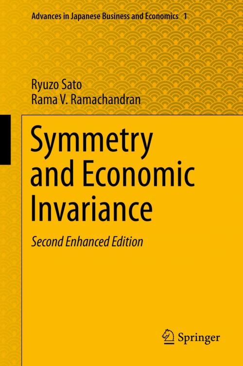 Cover of the book Symmetry and Economic Invariance by Ryuzo Sato, Rama V. Ramachandran, Springer Japan