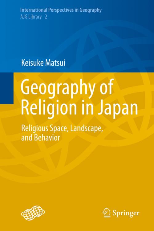 Cover of the book Geography of Religion in Japan by Keisuke Matsui, Springer Japan