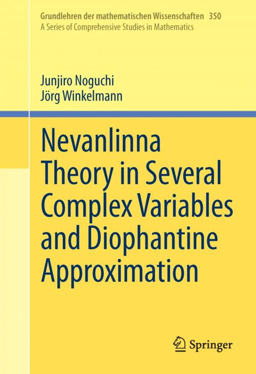 Cover of the book Nevanlinna Theory in Several Complex Variables and Diophantine Approximation by Junjiro Noguchi, Jörg Winkelmann, Springer Japan