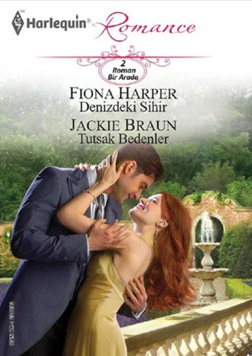 Cover of the book Denizdeki Sihir / Tutsak Bedenler by Fiona Harper, Jackie Braun, Harlequin Türkiye