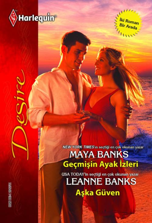 Cover of the book Gecmişin Ayak İzleri / Aşka Güven by Maya Banks, Leanne Banks, Harlequin Türkiye