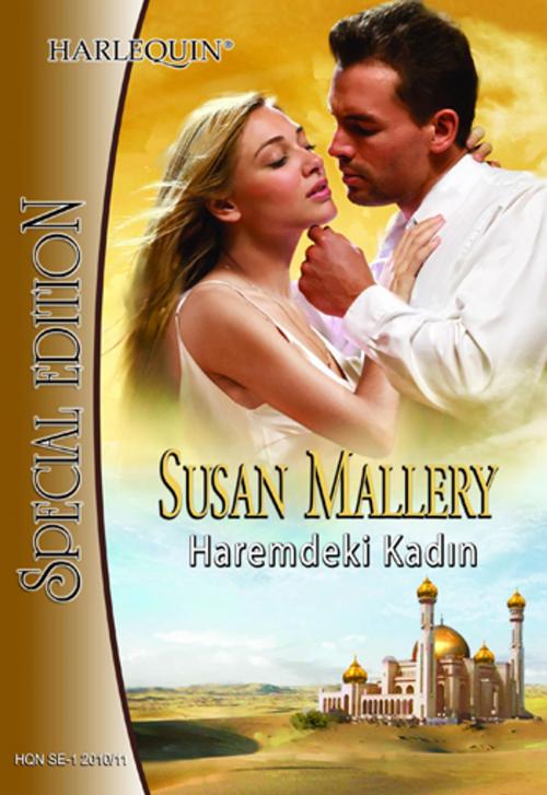 Cover of the book Haremdeki Kadın by Susan Mallery, Harlequin Türkiye