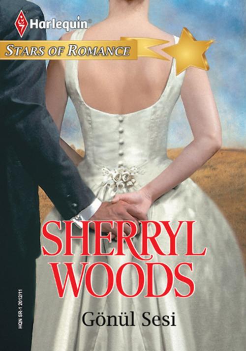 Cover of the book Gönül Sesi by Sherryl Woods, Harlequin Türkiye