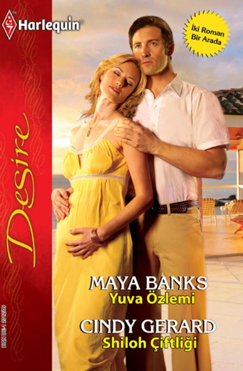 Cover of the book Yuva Özlemi / Shiloh Çiftliği by Maya Banks, Cindy Gerard, Harlequin Türkiye