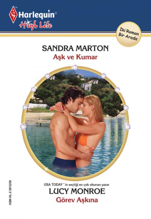 Cover of the book Aşk ve Kumar / Görev Aşkına by Sandra Marton, Lucy Monroe, Harlequin Türkiye