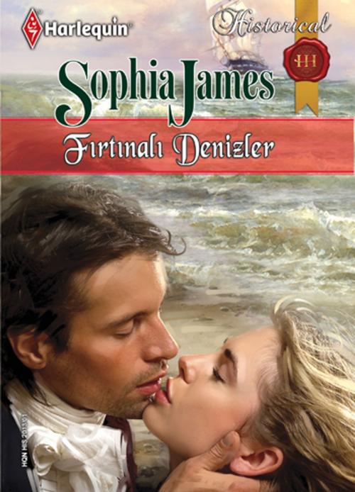 Cover of the book Fırtınalı Denizler by Sophia James, Harlequin Türkiye