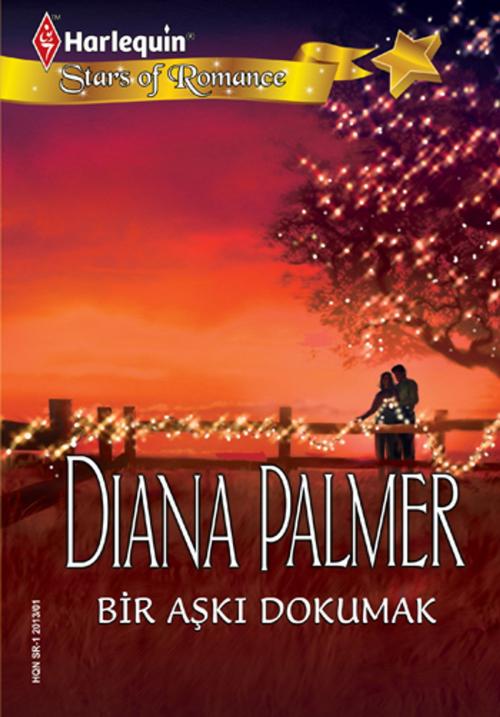 Cover of the book Bir Aşkı Dokumak by Diana Palmer, Harlequin Türkiye