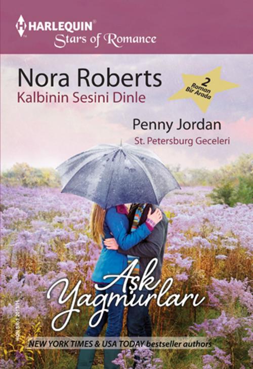 Cover of the book Kalbinin Sesini Dinle (The Stanislaskis) /St. Petersburg Geceleri by Nora Roberts, Penny Jordan, Harlequin Türkiye