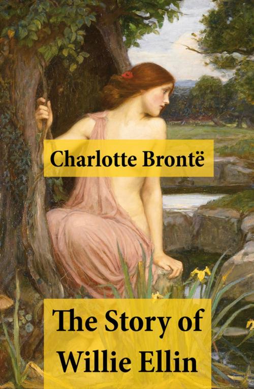 Cover of the book The Story of Willie Ellin by Charlotte Brontë, e-artnow