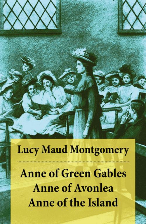 Cover of the book Anne of Green Gables + Anne of Avonlea + Anne of the Island by Lucy Maud Montgomery, e-artnow