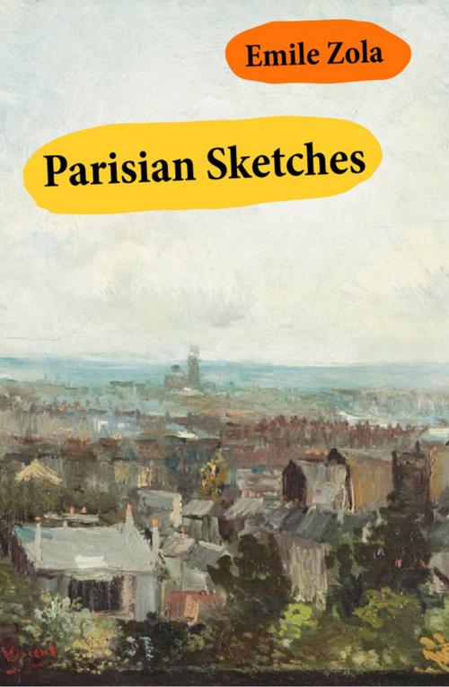 Cover of the book Parisian Sketches (Unabridged) by Émile Zola, e-artnow