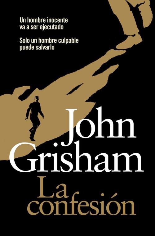 Cover of the book La confesión by John Grisham, Penguin Random House Grupo Editorial España