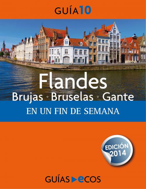 Cover of the book Flandes by Varios autores, Ecos Travel Books