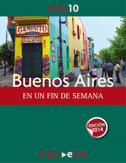 Cover of the book Buenos Aires. En un fin de semana by , Ecos Travel Books