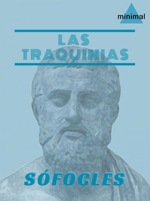 Cover of the book Las Traquinias by Sófocles, Editorial Minimal