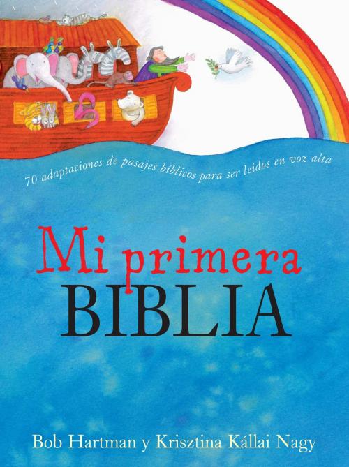 Cover of the book Mi primera Biblia by Varios Autores, Penguin Random House Grupo Editorial España
