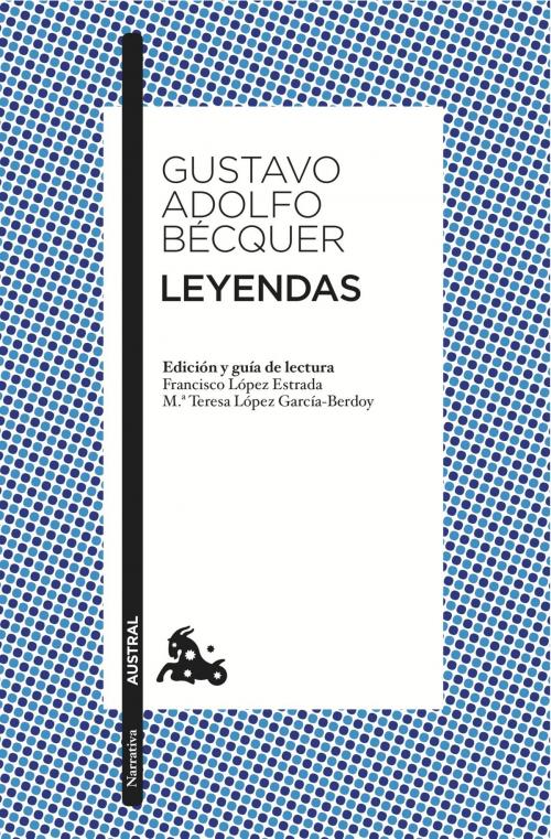 Cover of the book Leyendas by Gustavo Adolfo Bécquer, Grupo Planeta