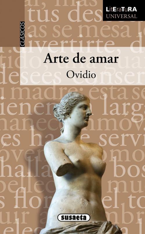 Cover of the book Arte de amar by Ovidio, Susaeta
