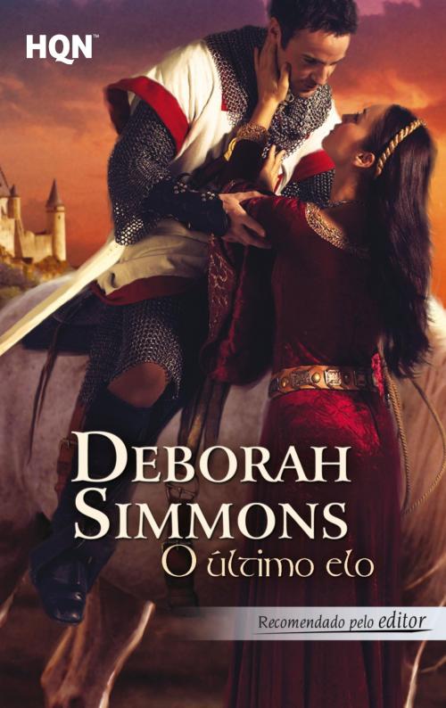Cover of the book O último elo by Deborah Simmons, Harlequin, uma divisão de HarperCollins Ibérica, S.A.