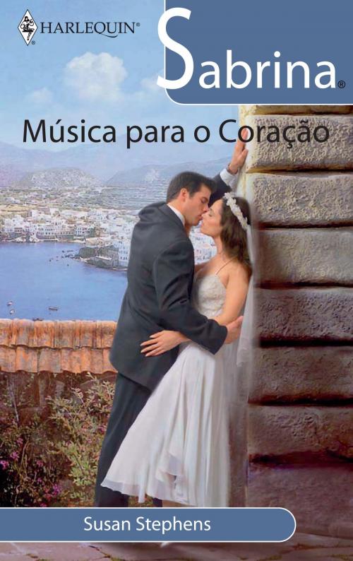 Cover of the book Música para o coração by Susan Stephens, Harlequin, uma divisão de HarperCollins Ibérica, S.A.