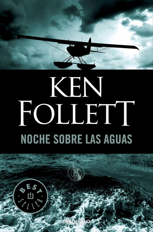 Cover of the book Noche sobre las aguas by Ken Follett, Penguin Random House Grupo Editorial España