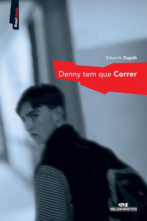 Cover of the book Denny Tem que Correr by Eduardo Zugaib, Editora Melhoramentos