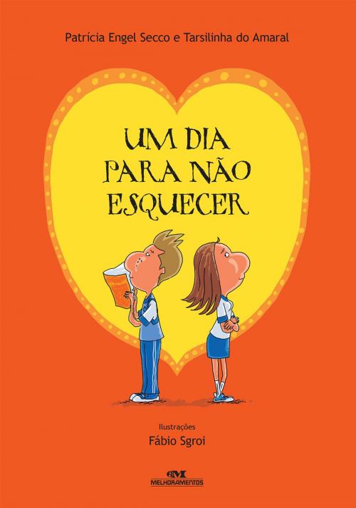 Cover of the book Um Dia para Não Esquecer by Patrícia Engel Secco, Tarsilinha do Amaral, Editora Melhoramentos