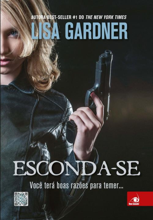 Cover of the book Esconda-se by Lisa Gardner, Editora Novo Conceito