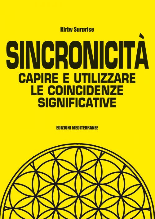 Cover of the book Sincronicità by Kirby Surprise, Edizioni Mediterranee