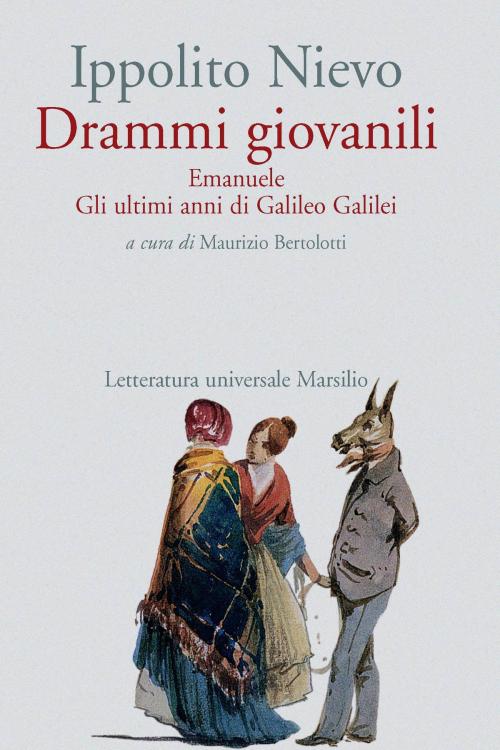 Cover of the book Drammi giovanili by Ippolito Nievo, Marsilio