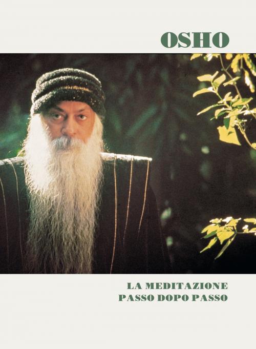 Cover of the book La meditazione passo dopo passo by Osho, De Agostini