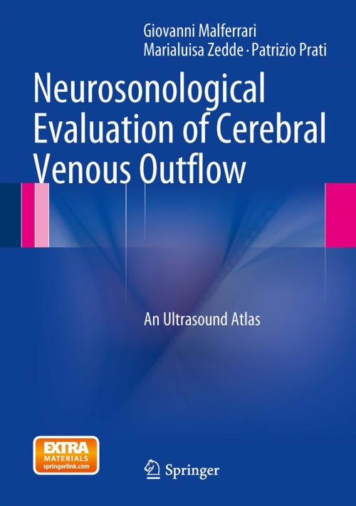 Cover of the book Neurosonological Evaluation of Cerebral Venous Outflow by Giovanni Malferrari, Marialuisa Zedde, Patrizio Prati, Springer Milan