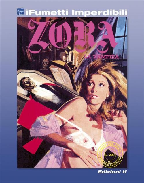 Cover of the book Zora n. 1 La vampira (iFumetti Imperdibili) by Renzo Barbieri, Birago Balzano, Edizioni If