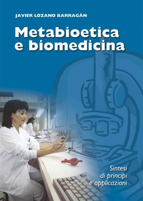 Cover of the book Metabioetica e biomedicina by Cardinale Javier Lozano Barragán, Velar