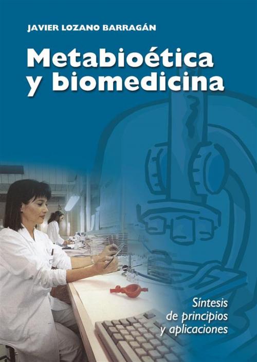 Cover of the book Metabioética y biomedicina by Cardenal Javier Lozano Barragán, Velar