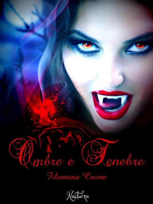 Cover of the book Ombre e tenebre by Filomena Cecere, editrice GDS