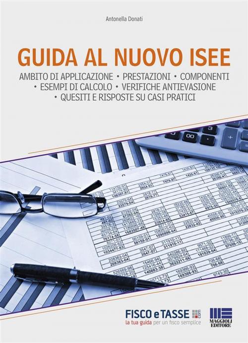 Cover of the book Guida al nuovo ISEE by Antonella Donati, Fisco e Tasse