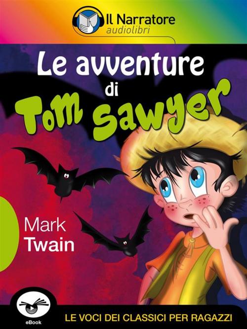 Cover of the book Le avventure di Tom Sawyer by Mark Twain, Il Narratore