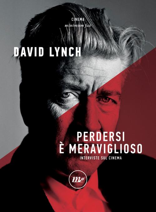 Cover of the book Perdersi è meraviglioso by David Lynch, minimum fax