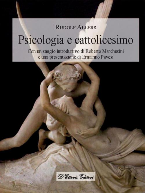 Cover of the book Psicologia e cattolicesimo by Rudolf Allers, D'Ettoris Editori