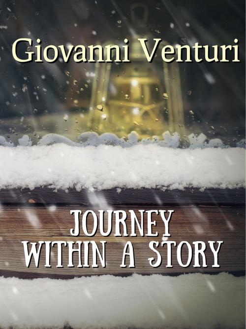 Cover of the book Journey within a Story by Giovanni Venturi, Giovanni Venturi