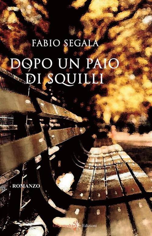Cover of the book Dopo un paio di squilli by Fabio Segala, Gilgamesh Edizioni