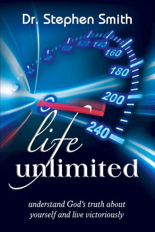 Cover of the book Life Unlimited by Stephen Smith, Evangelista Media srl
