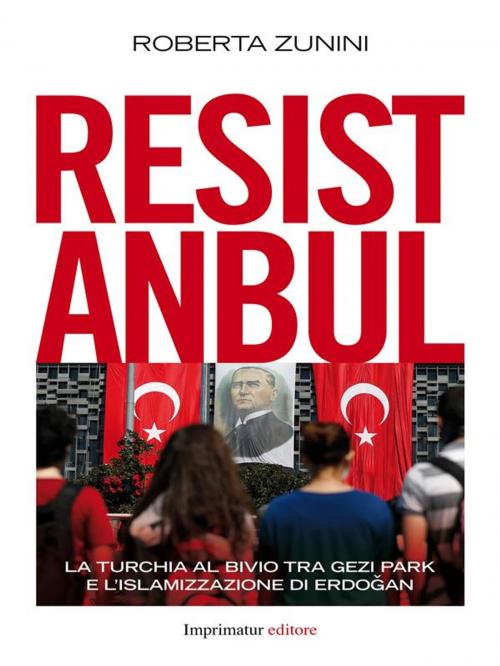 Cover of the book Resistanbul by Roberta Zunini, Imprimatur editore