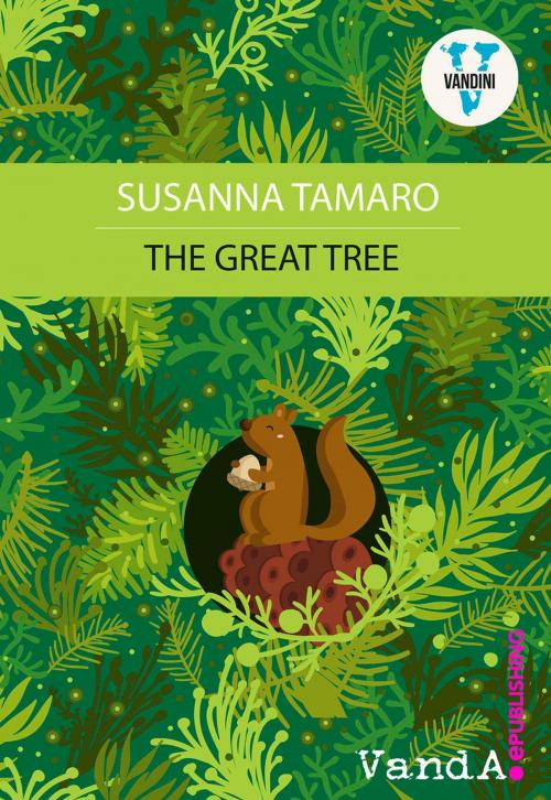 Cover of the book The Great Tree by Susanna Tamaro, VandA ePublishing